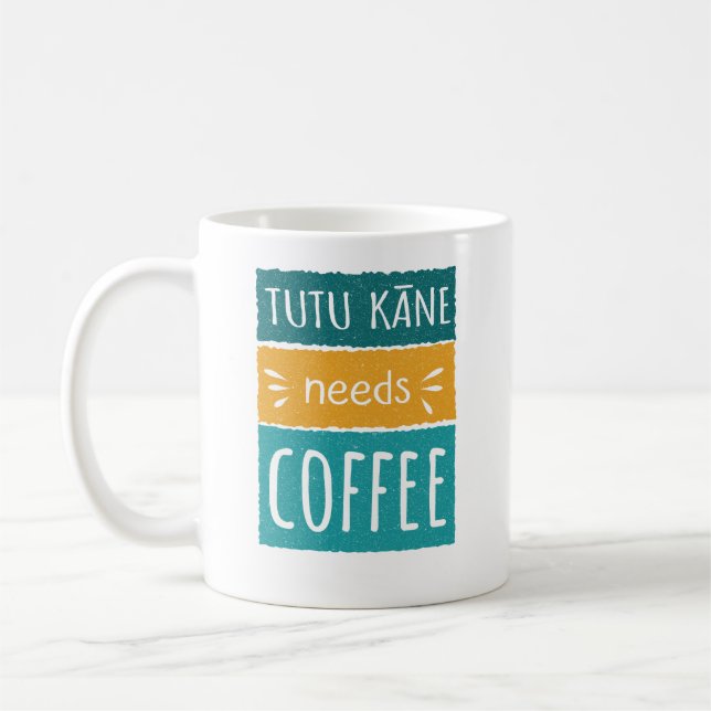 Caneca De Café Tutu Kāne Precisa De Mug De Café (Esquerda)