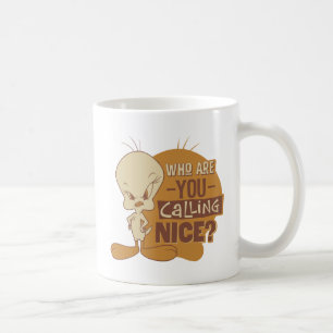 Caneca De Café TWEETY™ - Quem Você Está Chamando De Legal?
