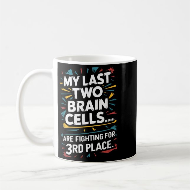 Caneca De Café Últimas Duas Células Cerebrais Lutando Pelo Tercei (Esquerda)