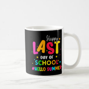 Caneca De Café Último Dia Da Escola Alô Estudantes De Verão E Ens