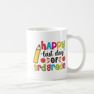 Caneca De Café Último Dia do Terceiro Grau do 3º Ano do Último Di