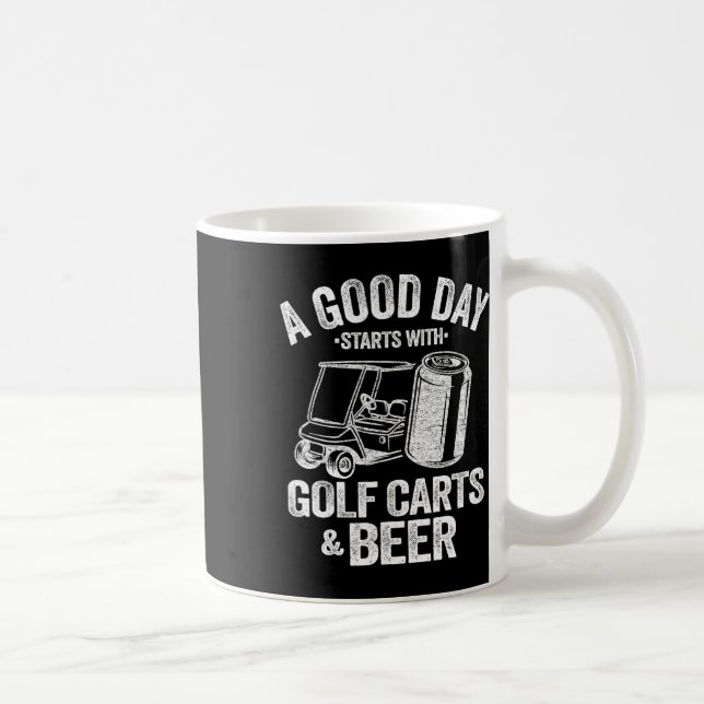 Caneca De Café Um Bom Dia Começa Com Carrinhos De Golfe E Cerveja (Direita)