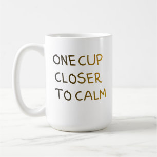 Caneca De Café Um Copo Mais Perto da Calma