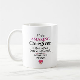 Caneca De Café Um Cuidador Verdadeiramente Incrível