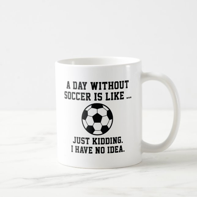 Caneca De Café Um Dia Sem Futebol (Direita)