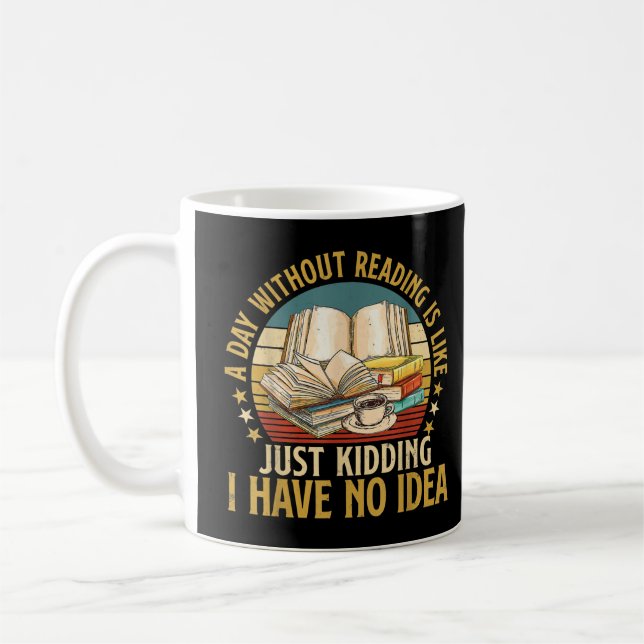 Caneca De Café Um Dia Sem Ler O Engraçado Livro Nerd Do Livro (Esquerda)