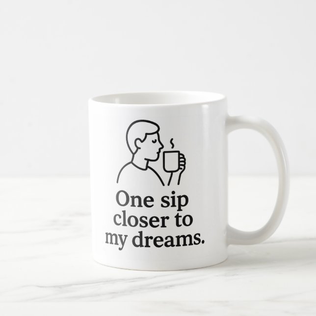 Caneca De Café Um gole mais perto dos sonhos (Direita)