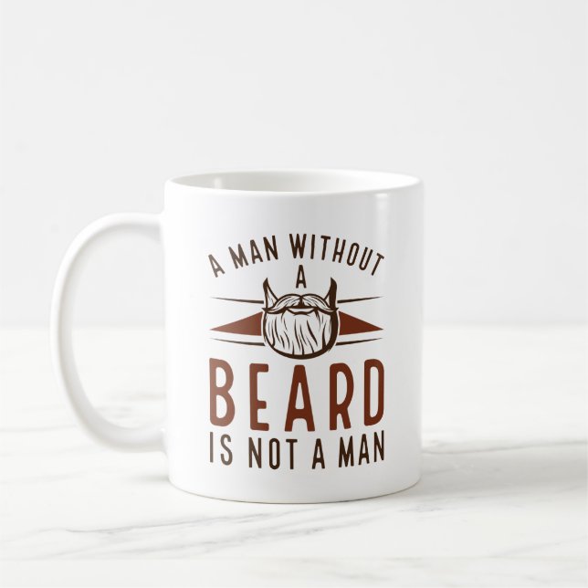 Caneca De Café Um Homem Sem Barba Não É Homem (Esquerda)