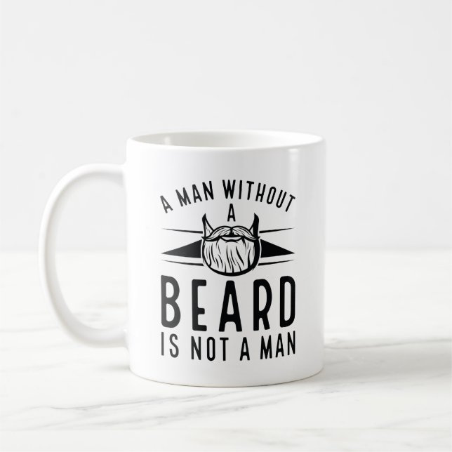 Caneca De Café Um Homem Sem Barba Não É Homem (Esquerda)