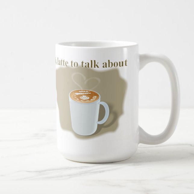 Caneca De Café Um Latte para Falar sobre (Direita)