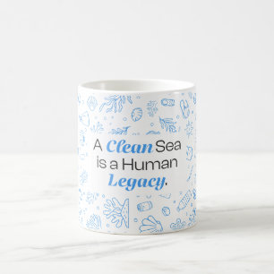 Caneca De Café Um mar limpo é um legado humano Poluição do ocea