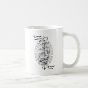 Caneca De Café Um mar suave nunca fez um marinheiro hábil