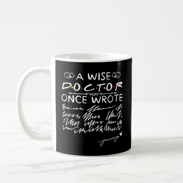 Caneca De Café Um Médico Sábio Escreveu Uma Vez O Dr. Médicos Esc (Esquerda)