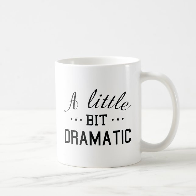 Caneca De Café Um Pouco Dramático (Direita)