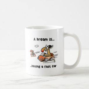 Caneca De Café Um sonho é… Tendo um carro rápido