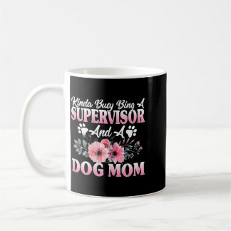 Caneca De Café Um Tanto Ocupada Sendo Supervisora - Amante de Cac