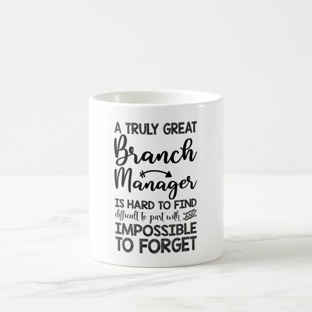 Caneca De Café Um Verdadeiramente Excelente Branch Manager É Duro (Centro)