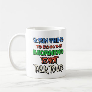 Caneca De Café Uma Coisa Divertida A Fazer Pela Manhã Não É Falar