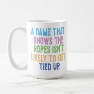 Caneca De Café Uma Dama Que Conhece os Macetes Não Deve Se Enrola