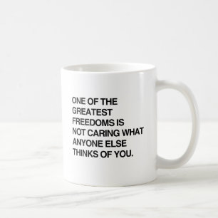 Caneca De Café UMA DAS MAIORES LIBERDADES NÃO É CUIDAR.png
