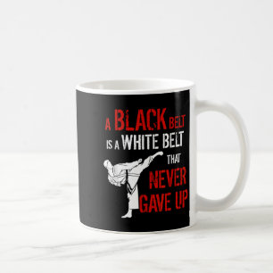 Caneca De Café Uma Faixa Preta É Uma Faixa Branca Que Nunca Desis