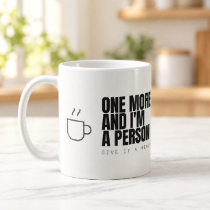 Caneca de Café Uma Mais e Eu Sou uma Pessoa