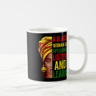 Caneca De Café Uma Mulher Negra Está Falando Ouça O Mês Da Histór