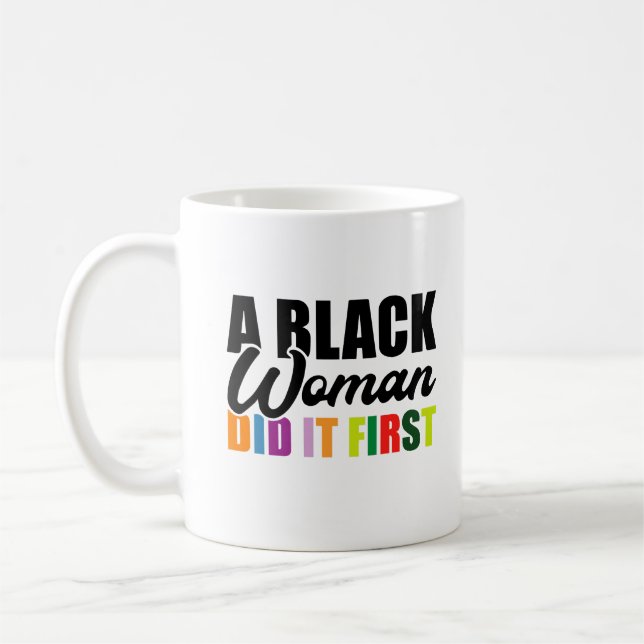 Caneca De Café Uma mulher negra fez isso primeiro (Esquerda)