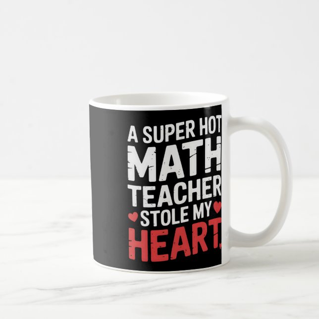 Caneca De Café Uma Professora de Matemática Super Sensual Roubou  (Direita)
