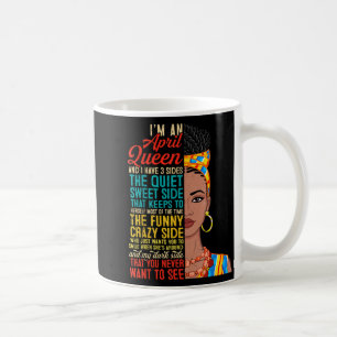 Caneca De Café Uma Rainha De Abril Tem 3 Lados Preto Aniversário