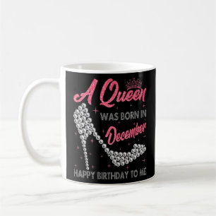 Caneca De Café Uma Rainha Foi Nascer Em Dezembro No Alto Heel Bir