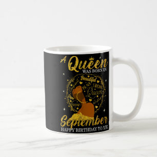 Caneca De Café Uma Rainha Nasceu Em Setembro Aniversário Afro Men