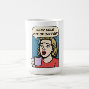 Caneca De Café uma senhora precisa do café, envie ajuda para fora