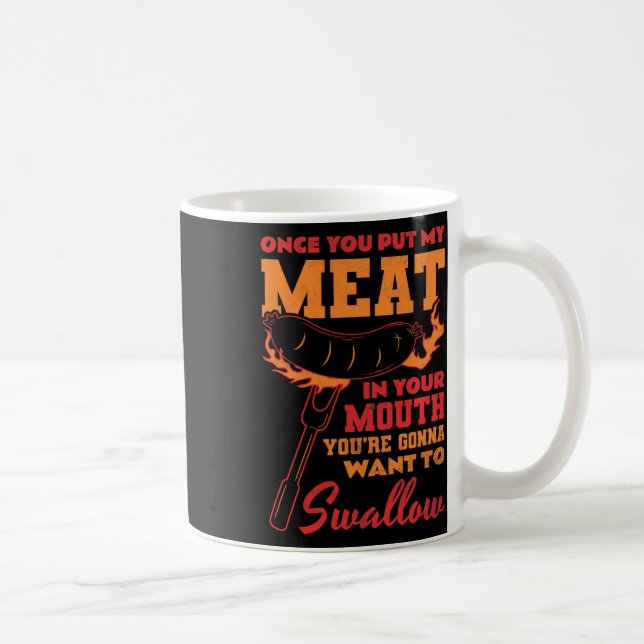 Caneca De Café Uma Vez Que Coloque Minha Carne Na Boca (Direita)