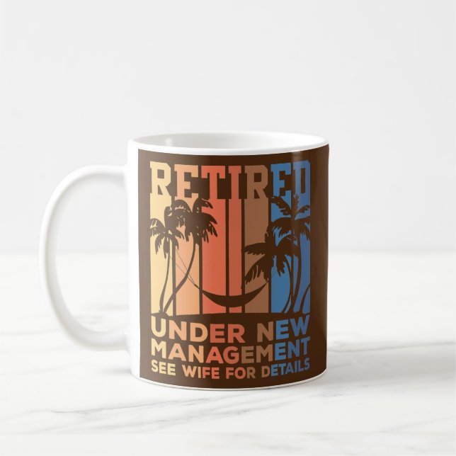 Caneca De Café Under New Management Funny Dad Semi Retirement (Esquerda)