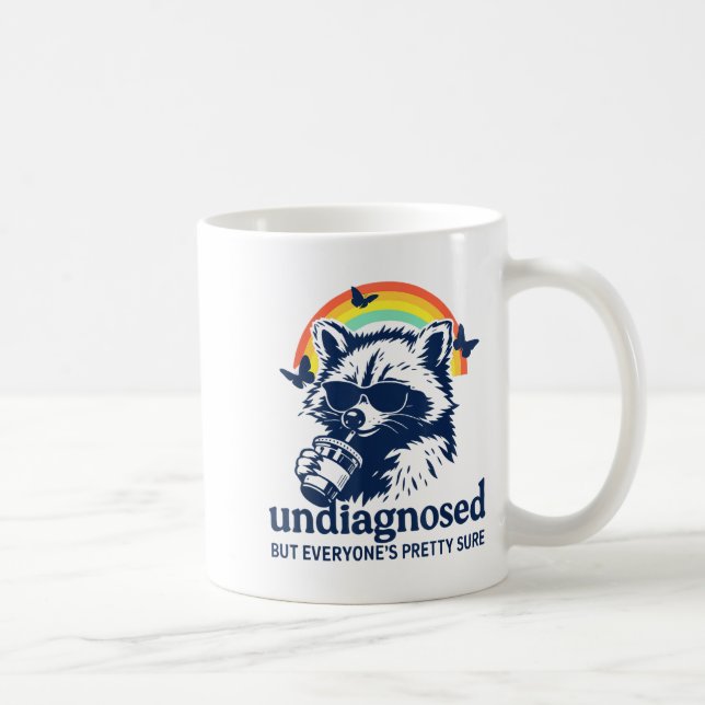 Caneca De Café Undiagnosed But Everyone's Pretty Sure Funny Racco (Direita)