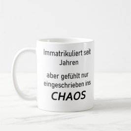 Caneca De Café Unispruch "immatrikuliert ins Chaos" Studenten