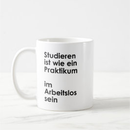 Caneca De Café Unispruch "Praktikum im Arbeitslossein" Studenten