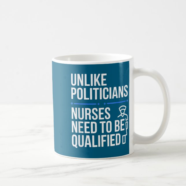 Caneca De Café Unlike Liticians Nurses Need To Be Qualified Sarca (Direita)