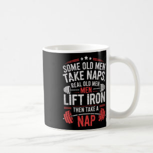 Caneca De Café Uns Velhos Levam Naps Homens Verdadeiros Levantam