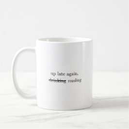 Caneca De Café Up Late Again | Alcohol Reading Humor Coffee Mug