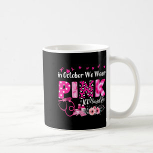 Caneca De Café Use O Rosa Outubro Enfermeira Uti Mama