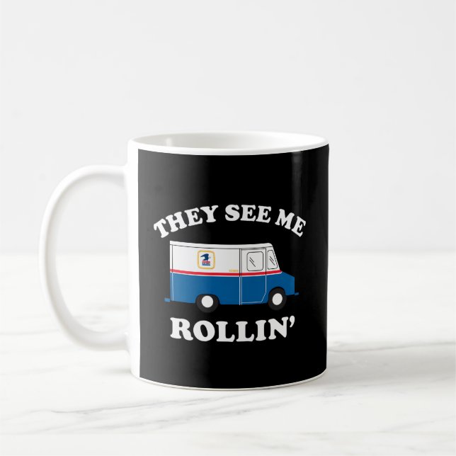 Caneca De Café Usps Eles Me Veem Rollin (Esquerda)
