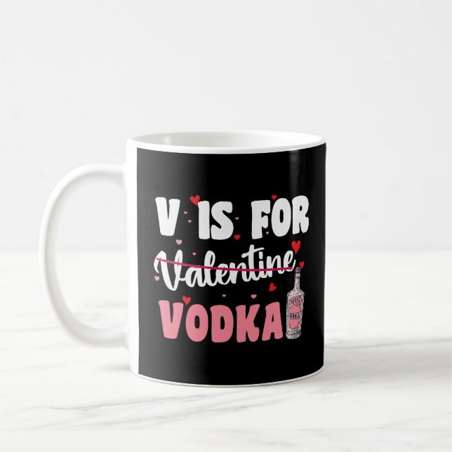 Caneca De Café V É Para Vodka Dia de os namorados Engraçado Anti  (Esquerda)