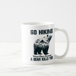 Caneca De Café Vá caminhar, pior cenário: um urso mata você Cam