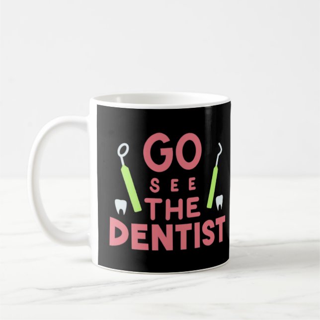 Caneca De Café "Vá ver o dentista: sorrisos brilhantes à frente! (Esquerda)