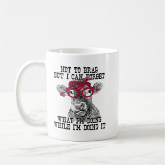 Caneca De Café Vaca Não Para Arrastar, Mas Posso Esquecer O Que E
