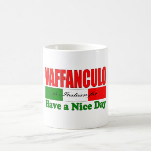 Caneca De Café Vaffanculo é italiano para ter um bom dia!