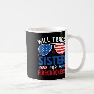 Caneca De Café Vai Trocar Irmã Por Firecrackers Engraçado 4º De J