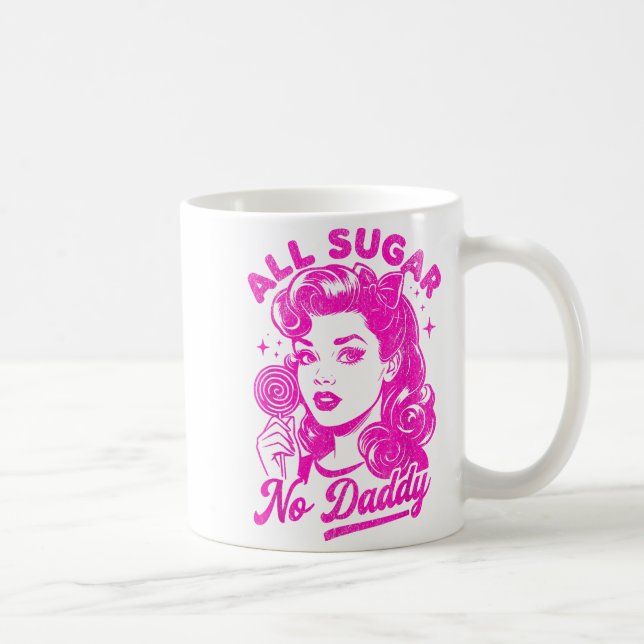Caneca De Café Valentine's Day All Sugar No Daddy Single Life Fun (Direita)